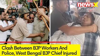 West Bengal BJP Chief Injured  Scuffle Between Cops BJP Workers  NewsX [upl. by Aneri]