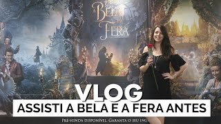 ASSISTI A BELA E A FERA ANTES  Vlog 30  Lia Camargo [upl. by Codd]