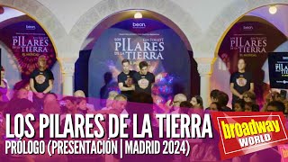 LOS PILARES DE LA TIERRA  Prólogo Presentación  Madrid 2024 [upl. by Reffinej]