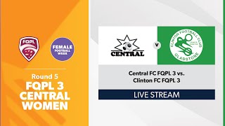 FQPL Central Coast Women Round 5  Central vs Clinton [upl. by Wylde]