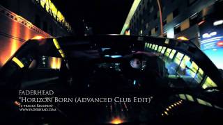 Faderhead  Horizon Born Official Music Video [upl. by Brower]