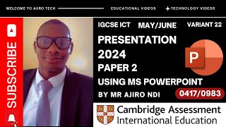 IGCSE ICT 04170983 Paper 2 Presentation May June 2024 Variant 22  Microsoft PowerPoint [upl. by Gunas]