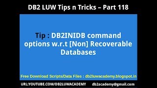 DB2 Tips n Tricks Part 118  DB2INIDB command options wrt Non Recoverable Databases [upl. by Kathryn876]