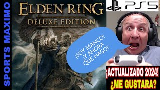 ELDEN RING DELUXE EDITION  ¡ACTUALIZADO 2024 PARTE1 PS5 GAMEPLAY DIRECTO ESPAÑOL¿ME GUSTARA [upl. by Cirdla]