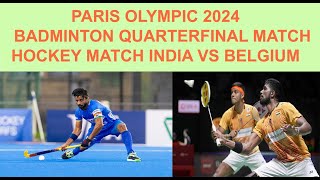 Live Men double badminton quarterfinal India vs Malaysia and Hockey match India vs Belgium [upl. by Meriel709]