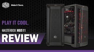 Cooler Master MasterBox MB511 Case Review [upl. by Crooks936]