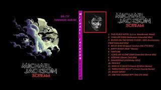 Michael Jackson Scream Remix Album MJCTE Fan Made Album [upl. by Kayley]