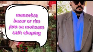 Rem jem mohsammansehra bazar or shoping [upl. by Lopes773]