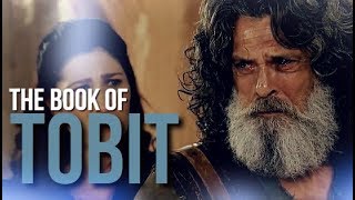 THE BOOK OF TOBIT [upl. by Ettebab]