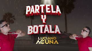 PARTELA Y BOTALA  LucianoAcuña [upl. by Mariska]