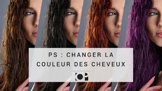 Tuto Photoshop  Changer la couleur des cheveux [upl. by Sedecrem]