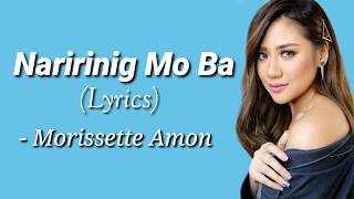 NARIRINIG MO BA  MORISSETTE AMON LYRICS MorissetteAmon NaririnigMoBa Lyrics [upl. by Udenihc]