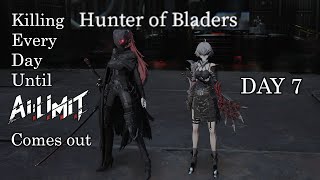 Thunder step and pipe  Killing Hunter of Bladers every day until AI LIMIT comes out DAY 7 [upl. by Maritsa]