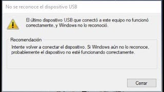 El ultimo dispositivo USB que conecto a este equipo no funciono correctamente 2024 [upl. by Goldina]