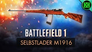 Battlefield 1 Selbstlader M1916 Review Weapon Guide  BF1 Weapons  Guns  Selbstlader Gameplay [upl. by Revart]