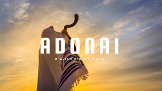 SHOFAR WORSHIP MUSIC  SPIRITUAL SOUNDS FOR PRAYER AND MEDITATION  ADONAI [upl. by Encrata]