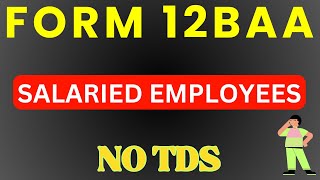 Salaried Employees अब नहीं Pay करेंगे TDS II Form 12BAA Salary TDS II TDS on Salary II tds [upl. by Deelaw]