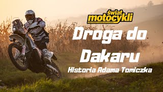 Rajd Dakar  Historia Adama Tomiczka [upl. by Adlemy296]