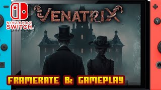 Venatrix  Nintendo Switch  Framerate amp Gameplay [upl. by Elwood]