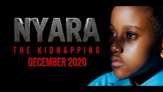 NYARA  The Kidnapping  Official Trailer HD [upl. by Eilsehc]