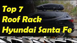 Hyundai Santa Fe  IX45 Top 7 Best Roof Rack Cross Bars [upl. by Demona]