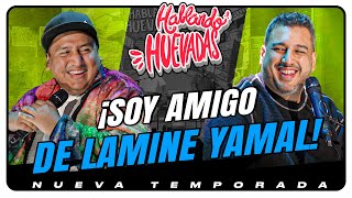 HABLANDO HUEVADAS  Barcelona SOY AMIGO DE LAMINE YAMAL [upl. by Ibbed]