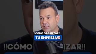 ‼️CÓMO ORGANIZAR TÚ EMPRESA‼️ JoseEliasNavarro negocio empresa patrimonio inversion deuda [upl. by Castra]