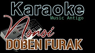 Karaoke Nonoi Doben Furak  Muzika Antigo [upl. by Compton75]