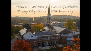 10am Worship  Sanctuary 10823 at Wellesley Village Church [upl. by Gavrila]