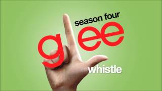 Whistle  Glee HD FULL STUDIO [upl. by Jehias]