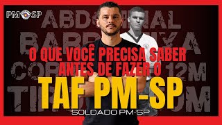 O QUE VOCÊ PRECISA SABER ANTES DE FAZER O TAF PMESP  SOLDADO PMSP [upl. by Anthony]