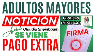 🔴Se FIRMA PAGO EXTRA ADULTOS MAYORES💥quotXóchitl Estalla y Manda Recadoquot💥100 PENSION BIENESTAR [upl. by Iffar51]