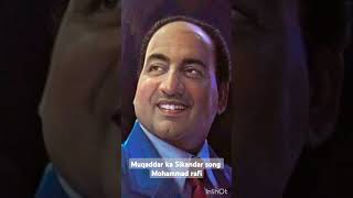 muqaddar ka Sikandar song Mohammed Rafi [upl. by Margot421]