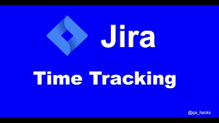 04  Jira  Time Tracking  Tempo estimado para terminar um ticket [upl. by Armat]