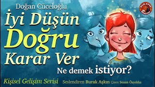 İyi Düşünüp Doğru Karar Vermek  Kişisel Gelişim [upl. by Omura229]