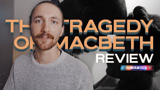 The Tragedy of Macbeth Movie Review  LFF 2021 [upl. by Denoting]