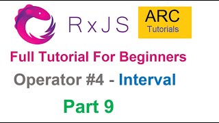 RxJS Tutorial For Beginners 9  Interval Operator Tutorial  Angular RxJS Tutorials [upl. by Aenert]