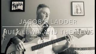 Jacob’s Ladder Huey Lewis and The News Bass Cover [upl. by Ettenoj]