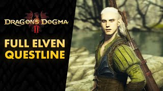 Dragons Dogma 2  Elves Questline Walkthrough Trial of Archery amp Gift of the Bow [upl. by Mccormac]