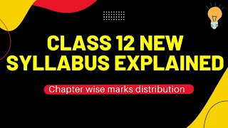 🔴 Class 12 New Syllabus Explained 2023  Class 12 Physics Syllabus chapter wise [upl. by Nobile835]