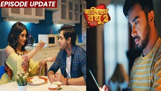 Balika Vadhu 2  01st Mar 2022 Episode Update  Anandi Aur Anand Ka Romance Jigar Ko Hui Jalan [upl. by Gardol494]