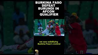 Burkina Faso vs Burundi Stunning Comeback Seals Victory  AFCON 2025 Qualifiers [upl. by Whit]