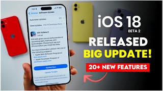 iOS 18 Beta 2 Released  Big Update  Whats New [upl. by Ahsyat]