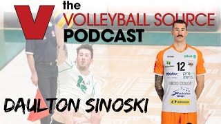 Daulton Sinoski  The Volleyball Source Podcast [upl. by Anauqahc]