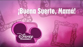 Disney Channel España ¡Buena Suerte Mamá Cortinillas [upl. by Ahsai]