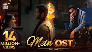 Mein OST 🎶  Asim Azhar  Wahaj Ali  Ayeza Khan  ARY Digital [upl. by Ayatnahs281]