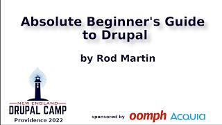 ABSOLUTE BEGINNERS GUIDE TO DRUPAL [upl. by Denn]