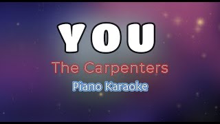 YOU  The Carpenters KARAOKE PIANO VERSION [upl. by Mcgregor340]