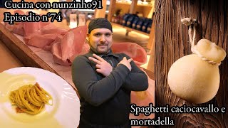 Spaghetti caciocavallo e mortadella [upl. by Airreis]