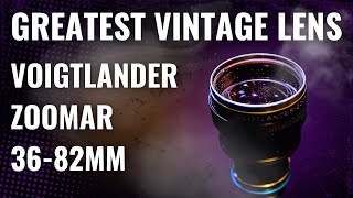 The GREATEST Vintage Lens the Voigtlander Zoomar 3682mm [upl. by Nies]